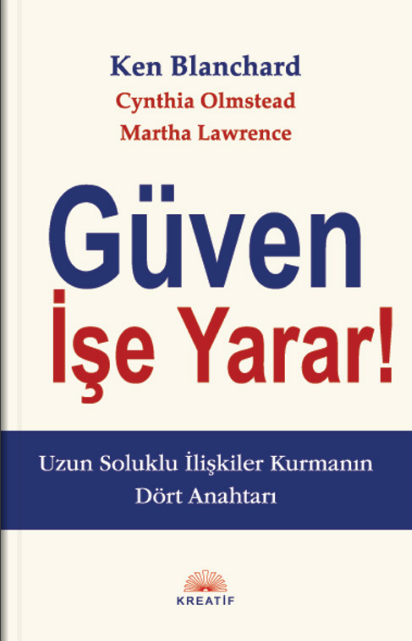 Güven İşe Yarar!