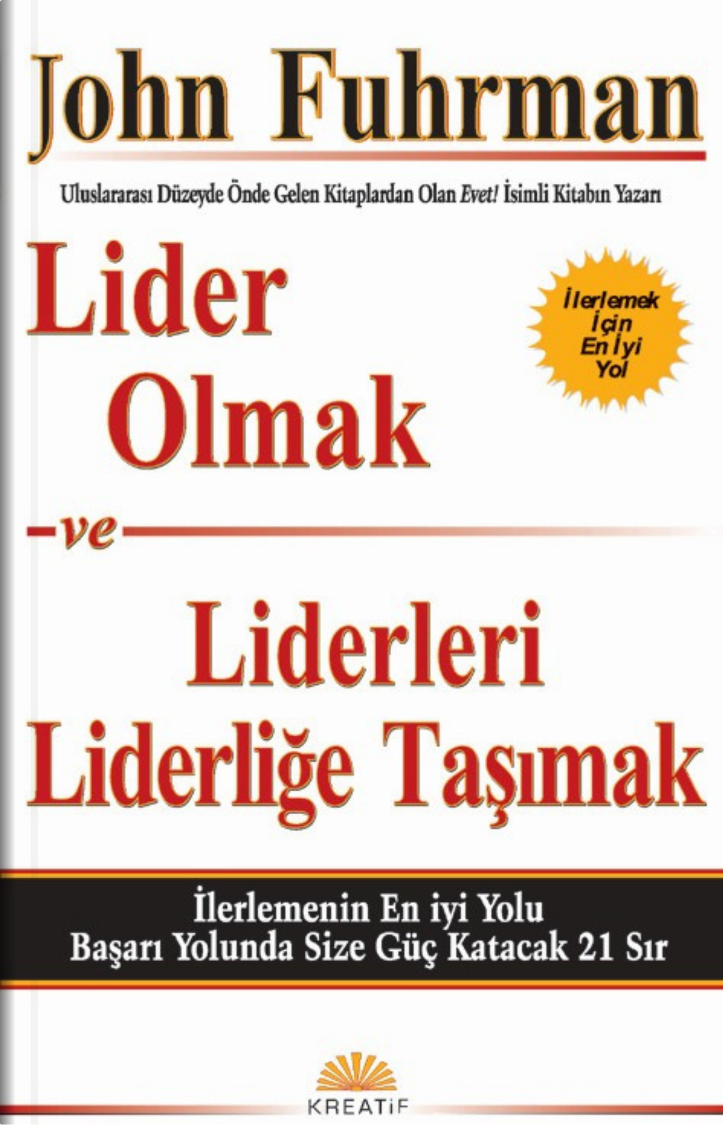 Lider Olmak ve Liderleri Liderliğe Taşımak