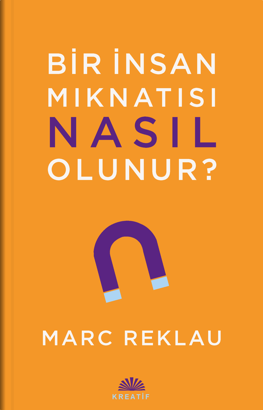 Bir İnsan Mıknatısı Nasıl Olunur