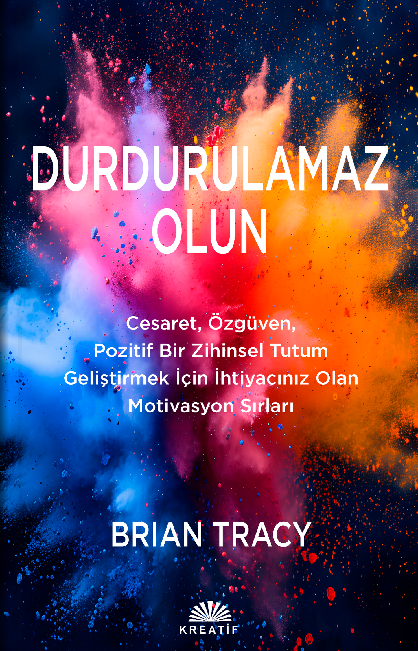 Durdurulamaz Olun