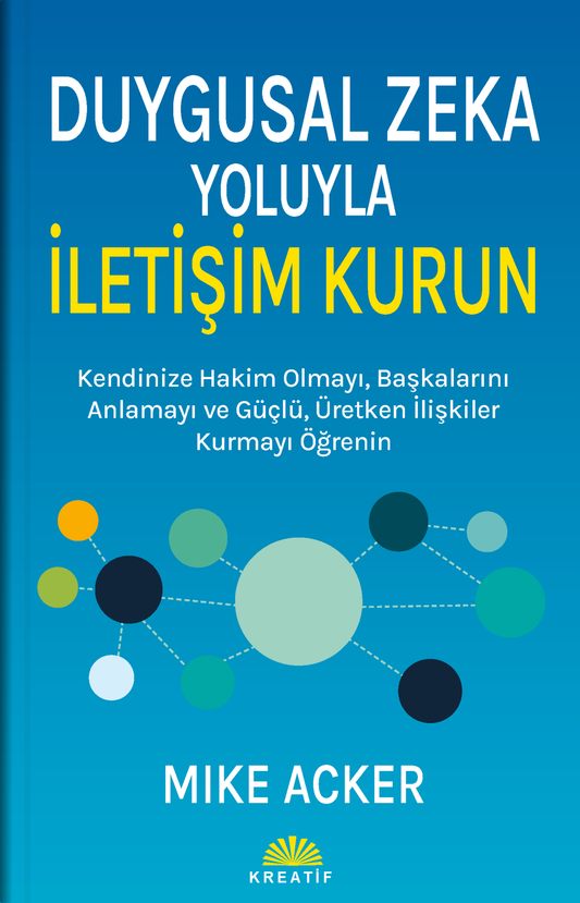 Duygusal Zeka Yoluyla İletişim Kurun