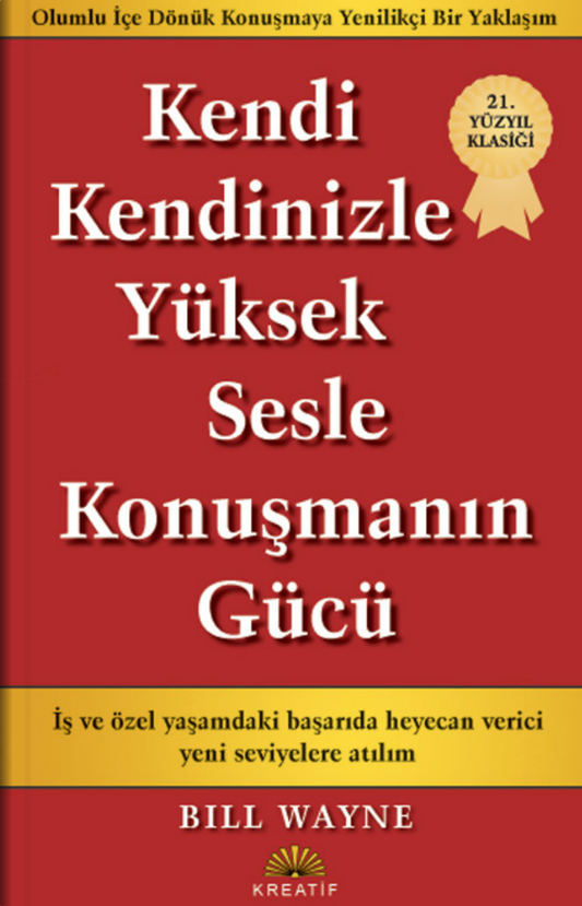Kendi Kendinizle Yüksek Sesle Konuşmanın Gücü