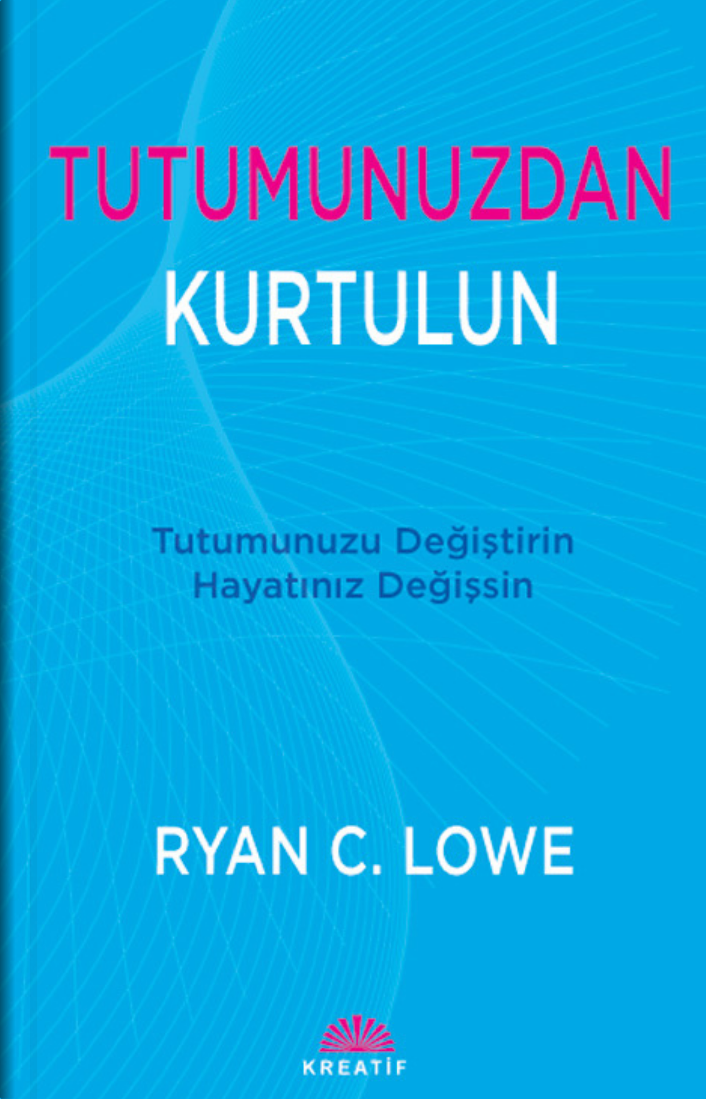 Tutumunuzdan Kurtulun