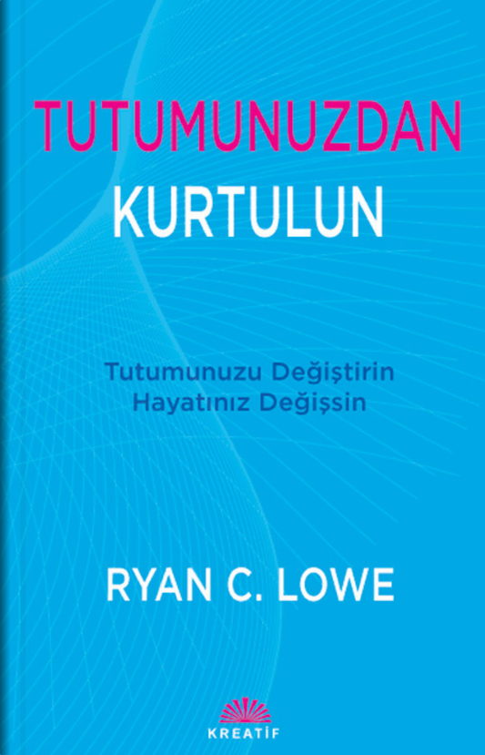 Tutumunuzdan Kurtulun